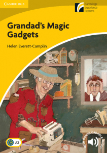 Cambridge Experience Readers: Grandads Magic Gadgets Level 2 Elementary/Lower-intermediate